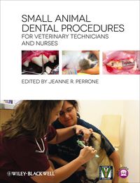 Cover image: Small Animal Dental Procedures for Veterinary Technicians and Nurses 1st edition 9780813820750