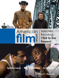 Cover image: American Film History: Selected Readings, 1960 to the Present 1st edition 9781118475126