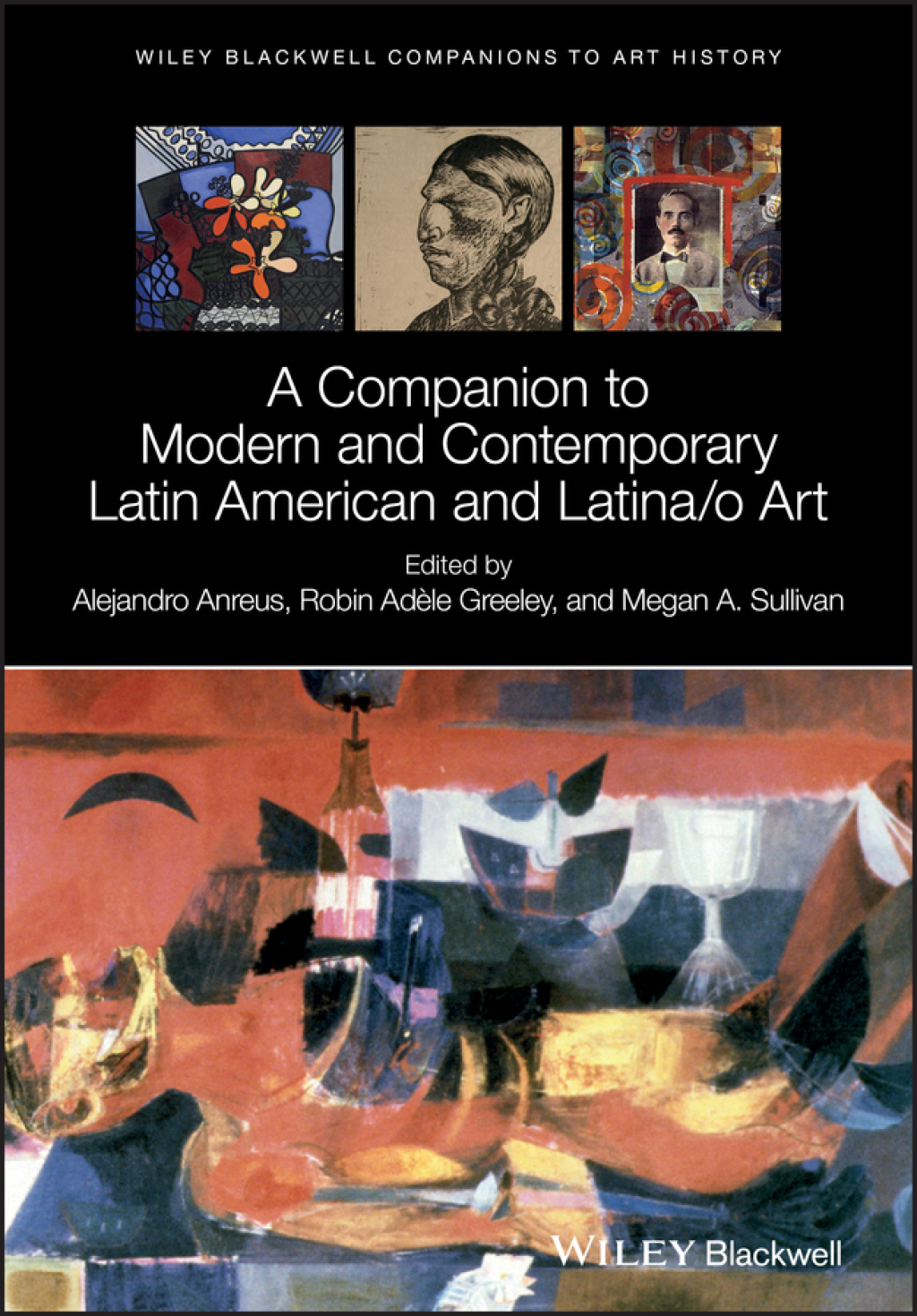 A Companion to Modern and Contemporary Latin American and Latina/o Art 1st Edition