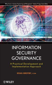 Cover image: Information Security Governance: A Practical Development and Implementation Approach 1st edition 9780470131183