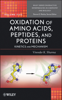 Cover image: Oxidation of Amino Acids, Peptides, and Proteins: Kinetics and Mechanism 1st edition 9780470627761