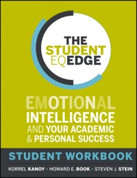 Cover image: The Student EQ Edge: Emotional Intelligence and Your Academic and Personal Success: Student Workbook 1st edition 9781118094600