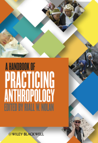 Cover image: A Handbook of Practicing Anthropology 1st edition 9780470674604