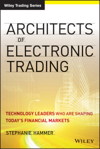 Titelbild: Architects of Electronic Trading 1st edition 9781118488072