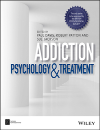 Cover image: Addiction: Psychology and Treatment 1st edition 9781118489758