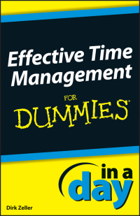 صورة الغلاف: Effective Time Management In a Day For Dummies 1st edition 9780764519666
