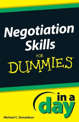 صورة الغلاف: Negotiating Skills In a Day For Dummies 1st edition 9781118491065