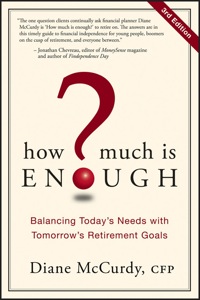 Cover image: How Much Is Enough?:  Balancing Today's Needs with Tomorrow's Retirement Goals, Canadian Edition 1st edition 9781118493632