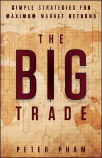 Cover image: The Big Trade: Simple Strategies for Maximum Market Returns 1st edition 9781118498958