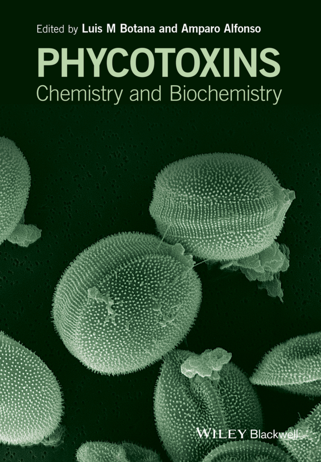 Phycotoxins: Chemistry and Biochemistry Chemistry and Biochemistry 2nd Edition