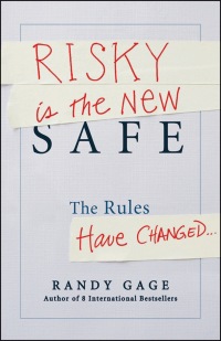 Cover image: Risky is the New Safe: The Rules Have Changed . . . 1st edition 9781118481479