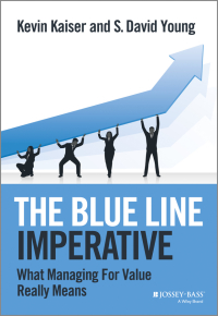 Cover image: The Blue Line Imperative: What Managing for Value Really Means 1st edition 9781118510889