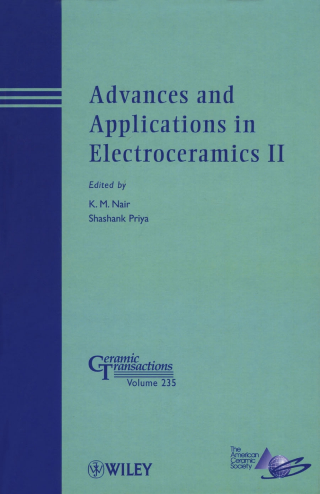 Advances and Applications in Electroceramics II Ceramic Transactions, Volume 235 1st Edition