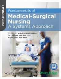 Cover image: Fundamentals of Medical-Surgical Nursing: A Systems Approach 1st edition 9780470658239
