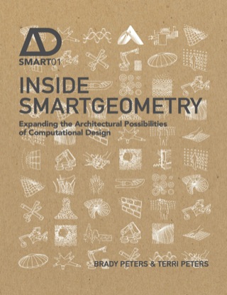 Imagen de portada: Inside Smartgeometry: Expanding the Architectural Possibilities of Computational Design 1st edition 9781118522479