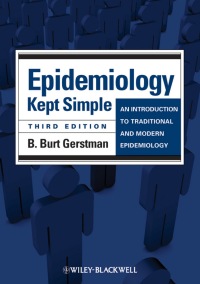 Imagen de portada: Epidemiology Kept Simple: An Introduction to Traditional and Modern Epidemiology 3rd edition 9781444336085