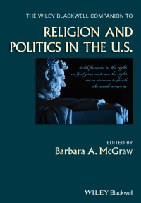Cover image: The Wiley Blackwell Companion to Religion and Politics in the U.S. 1st edition 9780470657331