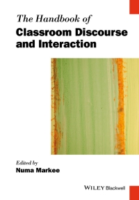 Cover image: The Handbook of Classroom Discourse and Interaction 1st edition 9781118531129