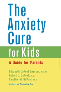 Cover image: The Anxiety Cure for Kids: A Guide for Parents 1st edition 9781118430668
