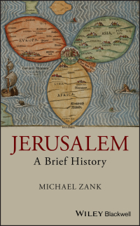 صورة الغلاف: Jerusalem: A Brief History 1st edition 9781405179720