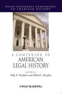Imagen de portada: A Companion to American Legal History 1st edition 9781444331424