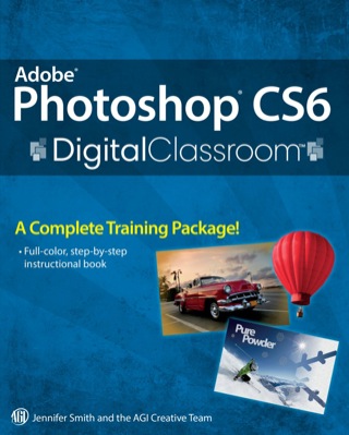 Cover image: Adobe Photoshop CS6 Digital Classroom 1st edition 9781118123898