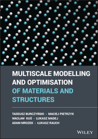 Cover image: Multiscale Modelling and Optimisation of Materials and Structures 1st edition 9781119975922