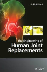 صورة الغلاف: The Engineering of Human Joint Replacements 1st edition 9780470740279