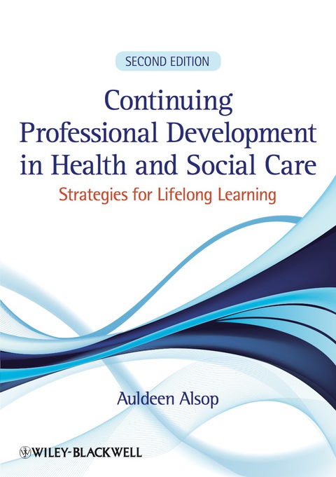Continuing Professional Development in Health and Social Care: Strategies for Lifelong Learning, 2nd Edition - FULL INSTANT DOWNLOAD | PDF DOCX EPUB