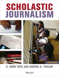 Cover image: Scholastic Journalism 12th edition 9780470659342