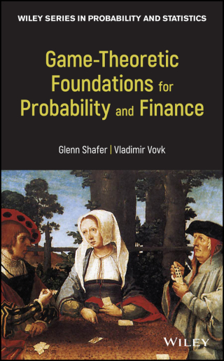 Cover image: Game-Theoretic Foundations for Probability and Finance 1st edition 9780470903056