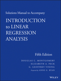 Cover image: Solutions Manual to accompany Introduction to Linear Regression Analysis 5th edition 9781118471463