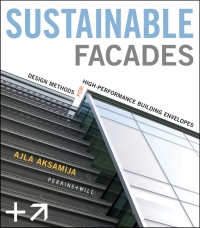 Cover image: Sustainable Facades: Design Methods for High-Performance Building Envelopes 1st edition 9781118458600