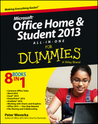 Cover image: Microsoft Office Home and Student Edition 2013 All-in-One For Dummies 1st edition 9781118516379