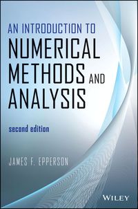 Cover image: An Introduction to Numerical Methods and Analysis 2nd edition 9781118367599