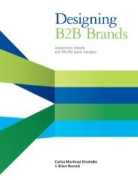 Cover image: Designing B2B Brands: Lessons from Deloitte and 195,000 Brand Managers 1st edition 9781118457474
