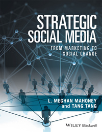 Imagen de portada: Strategic Social Media: From Marketing to Social Change 1st edition 9781118556849