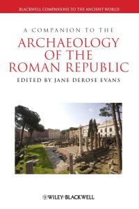 صورة الغلاف: A Companion to the Archaeology of the Roman Republic 1st edition 9781405199667
