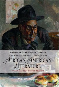 صورة الغلاف: The Wiley Blackwell Anthology of African American Literature Volume 2: 1920 to the Present 1st edition 9780470671931