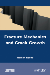 Cover image: Fracture Mechanics and Crack Growth 1st edition 9781848213067