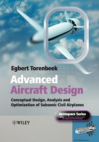 Imagen de portada: Advanced Aircraft Design: Conceptual Design, Technology and Optimization of Subsonic Civil Airplanes 1st edition 9781118568118