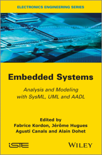 Cover image: Embedded Systems: Analysis and Modeling with SysML, UML and AADL 1st edition 9781848215009