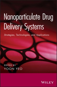 Cover image: Nanoparticulate Drug Delivery Systems: Strategies, Technologies, and Applications 1st edition 9781118148877