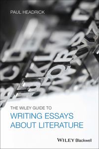 Cover image: The Wiley Guide to Writing Essays About Literature 1st edition 9781118571231