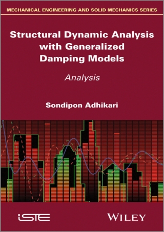 Omslagafbeelding: Structural Dynamic Analysis with Generalized Damping Models 1st edition 9781848215214