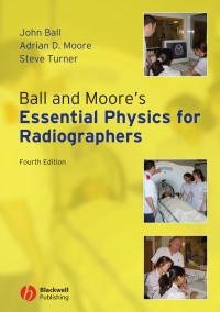 Imagen de portada: Ball and Moore's Essential Physics for Radiographers 4th edition 9781405161015