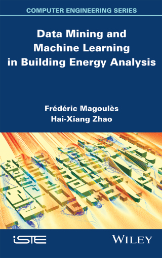 Imagen de portada: Data Mining and Machine Learning in Building Energy Analysis 1st edition 9781848214224