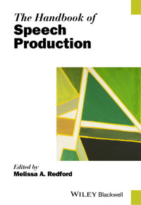 Cover image: The Handbook of Speech Production 1st edition 9781119029144