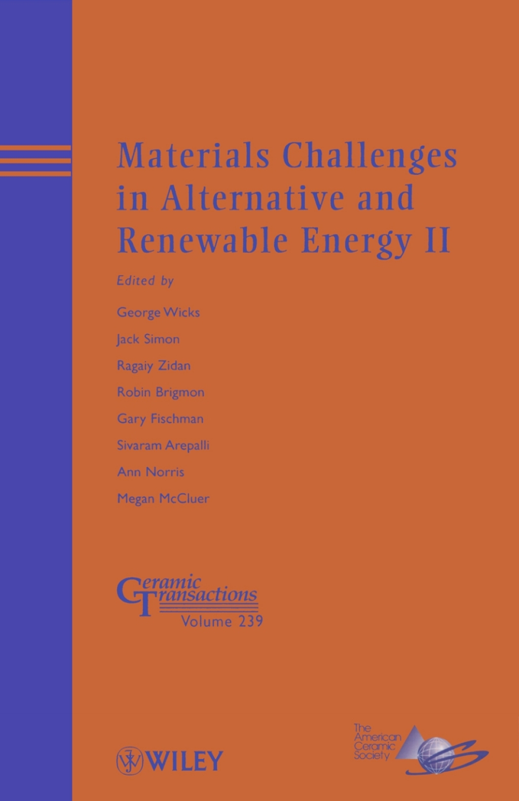 Materials Challenges in Alternative and Renewable Energy II: Ceramic Transactions, Volume 239 Ceramic Transactions, Volume 239 1st Edition