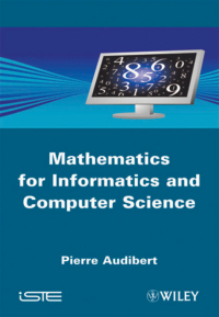 Cover image: Mathematics for Informatics and Computer Science 1st edition 9781848211964